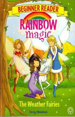 Rainbow Magic Beginner Reader The Weather Fairies  Book 2